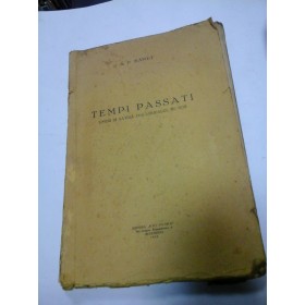 TEMPI PASSATI - Umor si satira din Ardealul de ieri - A. P. BANUT - 1931